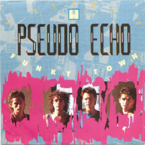 Pseudo Echo - Funky Town 7 Inch Vinyl Single (7 Inch Record) (45 Record)