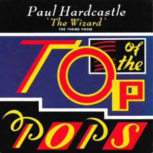 Paul Hardcastle - The Wizard (The Theme From Top Of The Pops)7 Inch Vinyl Single (7 Inch Record) (45 Record)