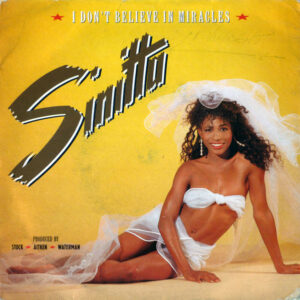 Sinitta - I Don't Believe In Miracles 7 Inch Vinyl Single (7 Inch Record) (45 Record)