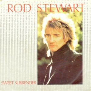Rod Stewart - Sweet Surrender7 Inch Vinyl Single (7 Inch Record)