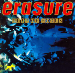 Erasure - Ship Of Fools 7 Inch Vinyl Single (7 Inch Record) (45 Record)