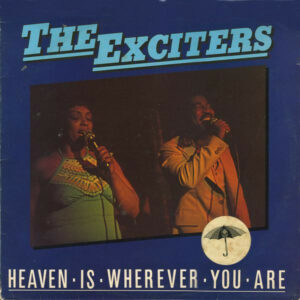 The Exciters - Heaven Is Wherever You Are Vinyl LP (LP Record, Album)