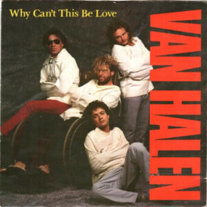 Van Halen - Why Can't This Be Love7 Inch Vinyl Single (7 Inch Record) (45 Record)