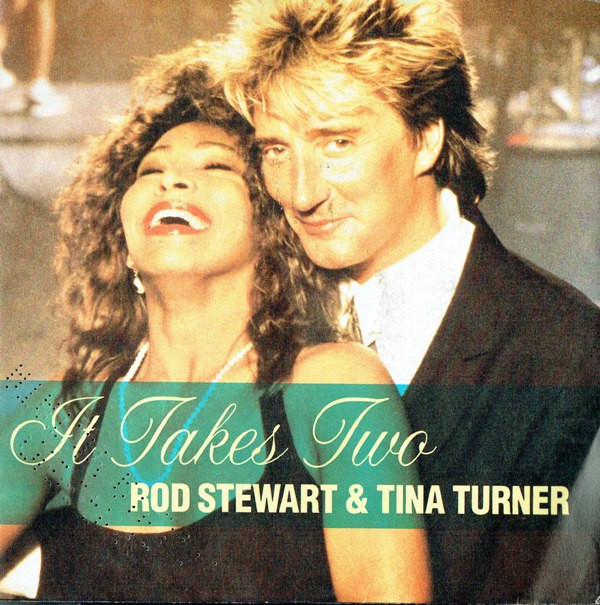 Rod Stewart and Tina Turner - It Takes Two 7 Inch Vinyl Single (7 Inch Record) (45 Record)