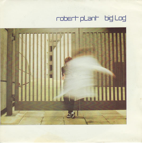 Robert Plant - Big Log 7 Inch Vinyl Single (7 Inch Record) (45 Record)