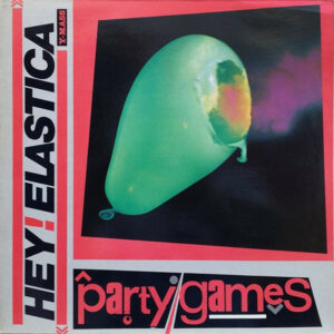 Hey! Elastica - Party Games 12 Inch Vinyl Single (12 Inch Record)