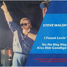 Steve Walsh - I Found Lovin' / Na Na Hey Hey Kiss Him Goodbye 7 Inch Vinyl Single (7 Inch Record)
