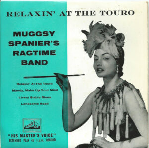 Muggsy Spanier's Ragtime Band - Relaxin' At The Touro 7 Inch Vinyl Single (7 Inch Record, EP)