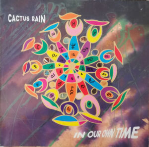 Cactus Rain - In Our Own Time Vinyl LP (LP Record, Album)