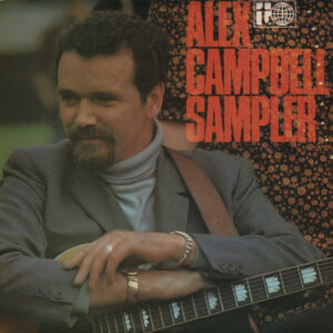 Alex Campbell - The Alex Campbell Sampler Vinyl LP (LP Record, Compilation, Mono)
