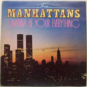 The Manhattans - I Wanna Be Your Everything Vinyl LP (LP Record, Compilation)