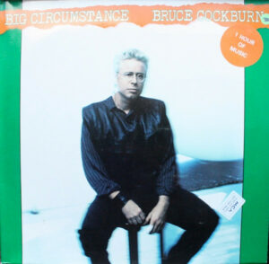 Bruce Cockburn - Big Circumstance Vinyl LP (LP Record, Album)