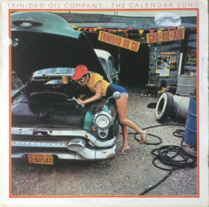 Trinidad Oil Company - The Calendar Song Vinyl LP (LP Record, Album, Compilation)