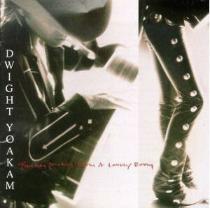 Dwight Yoakam - Buenas Noches From A Lonely Room Vinyl LP (LP Record, Album)