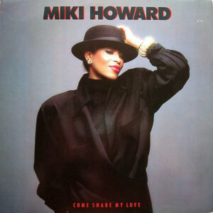 Miki Howard - Come Share My Love Vinyl LP (LP Record, Album)