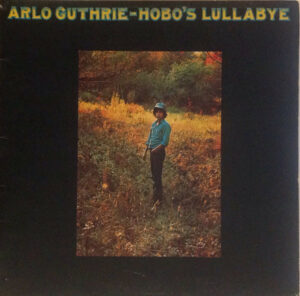 Arlo Guthrie - Hobo's Lullabye Vinyl LP (LP Record, Album, Gatefold)