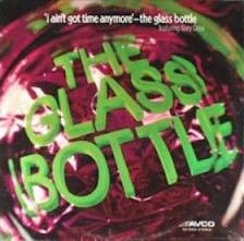 The Glass Bottle Featuring Gary Criss - I Ain't Got Time Anymore Vinyl LP (LP Record, Album)