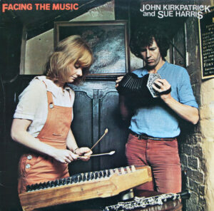 John Kirkpatrick And Sue Harris - Facing The Music Vinyl LP (LP Record, Album)