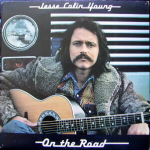 Jesse Colin Young - On The Road Vinyl LP (LP Record, Album)