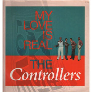 The Controllers - My Love Is Real Vinyl LP (LP, Compilation)