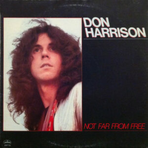 Don Harrison - Not Far From Free Vinyl LP (LP Record, Album)