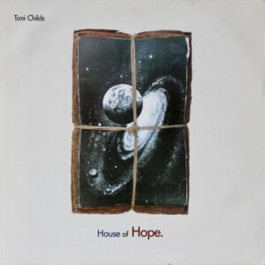 Toni Childs - House Of Hope. VInyl LP (LP Record, Album)