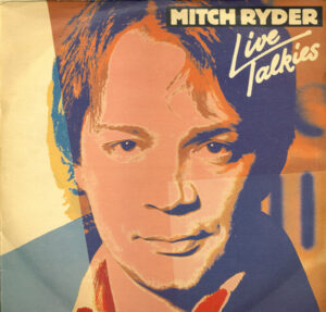 Mitch Ryder - Live Talkies Vinyl LP (2xLP Record, Album + 12 Inch Single, Maxi + Limited Edition)