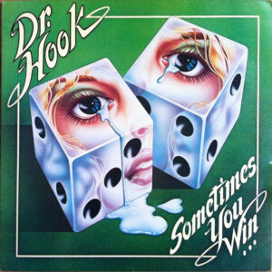 Dr. Hook - Sometimes You Win Vinyl LP (LP Record, Album)