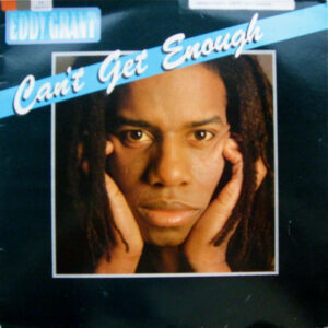 Eddy Grant - Can't Get Enough Vinyl LP (LP Record, Album)