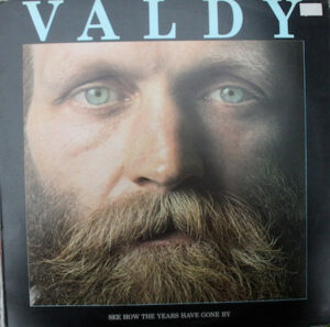 Valdy - See How The Years Have Gone By Vinyl LP (LP Record, Album)