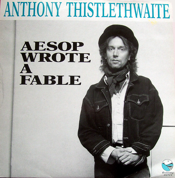 Anthony Thistlethwaite - Aesop Wrote A Fable Vinyl LP (LP Record, Album)