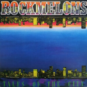 Rockmelons - Tales Of The City Vinyl LP (LP Record, Album)