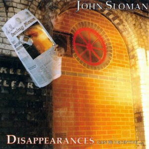 John Sloman - Disappearances Can Be Deceptive Vinyl LP (LP Record, Album)