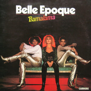 Belle Epoque - Bamalama Vinyl LP (LP Record, Album)