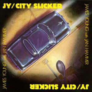 James Young With Jan Hammer - City Slicker Vinyl LP (LP Record, Album)