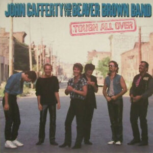 John Cafferty And The Beaver Brown Band - Tough All Over Vinyl LP (LP Record, Album)