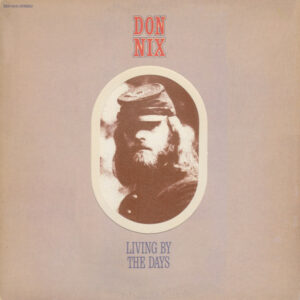 Don Nix - Living By The Days Vinyl LP (LP Record, Album, Gatefold)