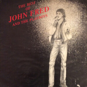 John Fred and His Playboy Band - The Best Of John Fred And The Playboys Vinyl LP (LP Vinyl, Compilation)