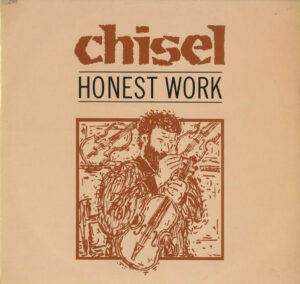 Chisel - Honest Work Vinyl LP (LP Record, Album)