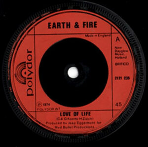 Earth & Fire Love Of Life 7 Inch Vinyl (7 Inch Record) Label