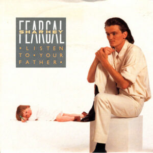 Feargal Sharkey Listen To Your Father 7 Inch Vinyl (7 Inch Record, Single) Front Cover