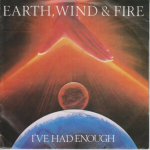Earth, Wind and Fire - I've Had Enough 7 Inch Vinyl Single (7 Inch Record)