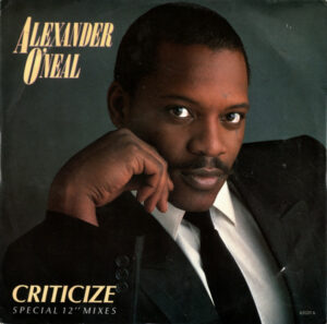 Alexander O'Neal - Criticize 12 Inch Vinyl Single (Special 12" Mixes) (12 Inch, Record)