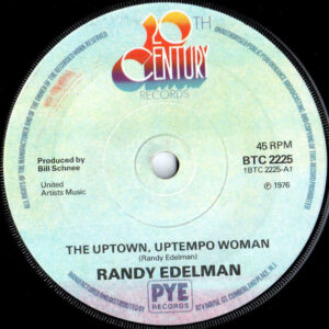 Randy Edelman - The Uptown, Uptempo Woman 7 Inch Vinyl Single (7 Inch Record, Single) (45 Record)