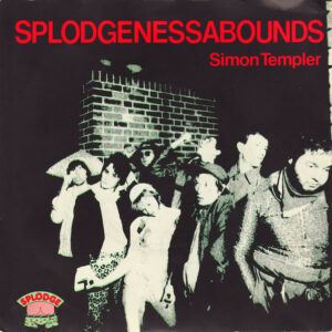 Splodgenessabounds - Simon Templer 7 Inch Vinyl Single (7 Inch Record) (45 Record)