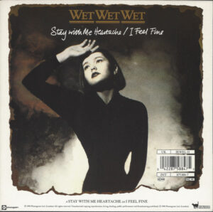 Wet Wet Wet - Stay With Me Heartache / I Feel Fine 7 Inch Vinyl Single (7 Inch Record) (45 Record)