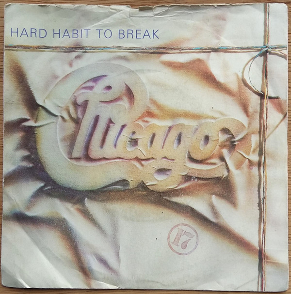 Chicago - Hard Habit To Break 7 Inch Vinyl Single (7 Inch Record)