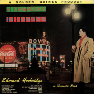 Edmund Hockridge - A Canadian In London Vinyl LP (LP Record, Album)