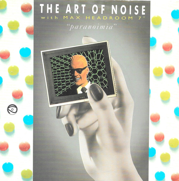 The Art Of Noise With Max Headroom - Paranoimia 7 Inch Vinyl Single (7 Inch Record) (45 Record)