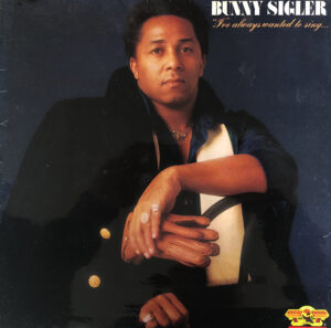 Bunny Sigler I've Always Wanted To Sing Vintage Vinyl Record Cover For Sale